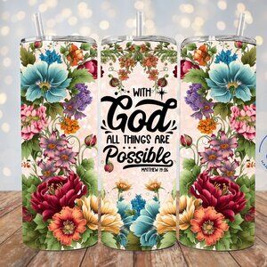 Religious Floral Tumbler, Christian Faith Skinny Tumbler, Bible verse tumbler